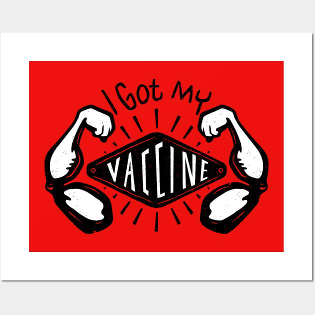 I Got My Vaccine Wall Art by DuckyDuck